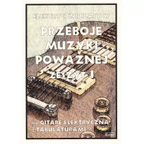Przeboje muzyki klasycznej na gitarę elektryczną - Książki o muzyce - miniaturka - grafika 1