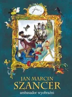 Biografie i autobiografie - Jan Marcin Szancer ambasador wyobraźni - miniaturka - grafika 1