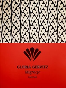 Migracje Gloria Gervitz - Publicystyka - miniaturka - grafika 2