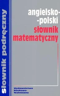 Angielsko-polski słownik matematyczny - Książki do nauki języka angielskiego - miniaturka - grafika 1