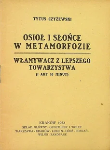 Osioł i słońce w metamorfozie. Włamywacz z lepszego towarzystwa 1922 r. - Poezja - miniaturka - grafika 1