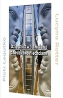 Historia świata - Dziedzictwo chciane - dziedzictwo niechciane - Piotr Legutko, Lucyna Rotter - miniaturka - grafika 1