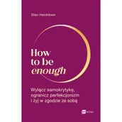 Psychologia - How to be enough - Ellen Hendriksen - miniaturka - grafika 1