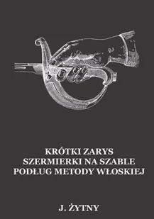 Krótki zarys szermierki na szable Nowa - Militaria i wojskowość - miniaturka - grafika 1