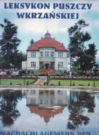 Przewodniki - Leksykon puszczy wkrzańskiej - miniaturka - grafika 1