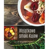 Diety, zdrowe żywienie - Wyjątkowe smaki Kujaw - Wysyłka od 3,99 - miniaturka - grafika 1