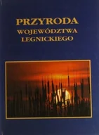 Albumy krajoznawcze - Przyroda województwa Legnickiego - miniaturka - grafika 1