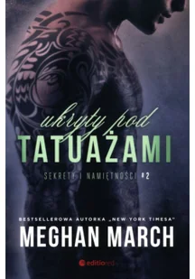 EDITIO Ukryty pod tatuażami 2 Sekrety i namiętności - Literatura erotyczna - miniaturka - grafika 2