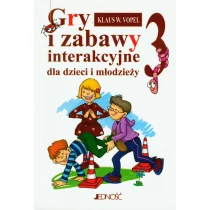 Jedność Klaus W. Vopel Gry i zabawy interakcyjne dla dzieci i młodzieży. Część 3 - Podręczniki dla szkół wyższych - miniaturka - grafika 1