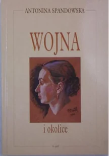 Wojna i okolice - Biografie i autobiografie - miniaturka - grafika 1