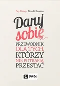 Rozwój osobisty - Daruj sobie. Przewodnik dla tych, którzy nie potrafią przestać - miniaturka - grafika 1