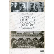 Historia Polski - Naczelny Komitet Narodowy 1914-1918 - Drozdowski Mateusz - miniaturka - grafika 1