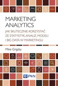 Ekonomia - Marketing Analytics Jak Skutecznie Korzystać Ze Statystyk Analiz Modeli I Big Data W Marketingu Mike Grigsby - miniaturka - grafika 1