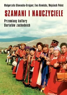 Szamani i nauczyciele. Przemiany kultury Buriatów Zachodnich - E-booki - nauka - miniaturka - grafika 1