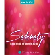 Miłość, seks, związki - Sekrety kobiecej seksualności - miniaturka - grafika 1