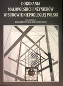 Książki o kulturze i sztuce - Pawlicki Dokonania Małopolskich Inżynierów W Budowie Niepodległej Polski - miniaturka - grafika 1