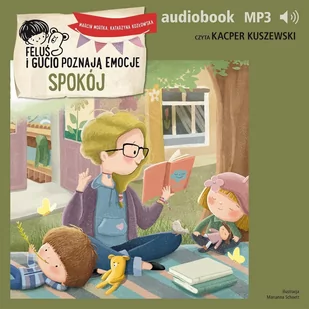 Feluś i Gucio poznają emocje. Spokój - Audiobooki dla dzieci i młodzieży - miniaturka - grafika 1