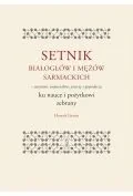 Historia Polski - Setnik białogłów i mężów sarmackich ? statystów, wojowników, pisarzy i gospodarzy ku nauce i pożytkowi zebrany - miniaturka - grafika 1