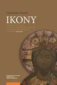 Książki o kulturze i sztuce - Ikony z kolekcji Profesora Wiesława Litewskiego w zbiorach Muzeum Uniwersyteckiego w Toruniu - Przemysław Waszak - miniaturka - grafika 1