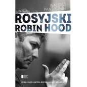 Felietony i reportaże - Agora Rosyjski Robin Hood - Walerij Paniuszkin - miniaturka - grafika 1