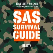Audiobooki obcojęzyczne - SAS Survival Guide - Health: The Ultimate Guide to Surviving Anywhere - miniaturka - grafika 1