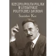 Historia świata - Rzeczpospolita Polska w literaturze politycznej Zachodu - Stanisław Kot - miniaturka - grafika 1