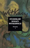Powieści - Dramaty Tom1 - Stanisław Ignacy Witkiewicz - miniaturka - grafika 1