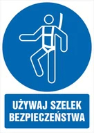 Akcesoria BHP - Tabliczka Używaj szelek bezpieczeństwa 10x15cm PCV 1mm - miniaturka - grafika 1