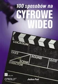 Książki o kulturze i sztuce - 100 sposobów na cyfrowe wideo - miniaturka - grafika 1