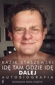 Pamiętniki, dzienniki, listy - Kosmos Kosmos Idę tam gdzie idę. Kazik Staszewski Autobiografia (nowe wydanie) LIT-36424 - miniaturka - grafika 1