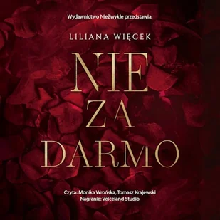 Nie za darmo Liliana Więcek - Audiobooki - romanse Nie za darmo Liliana Więcek - Audiobooki - romanse - miniaturka - grafika 1