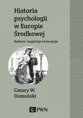 Psychologia - Historia Psychologii W Europie Środkowej Cezary Domański - miniaturka - grafika 1