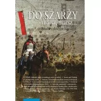 Do szarży marsz marsz Studia z dziejów kawalerii 7 - Militaria i wojskowość - miniaturka - grafika 2