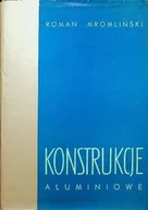 Książki o kulturze i sztuce - Konstrukcje aluminiowe - miniaturka - grafika 1