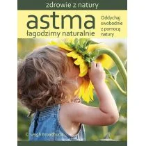 Źródła Życia Astma Łagodzimy naturalnie - C. Leigh Broadhurst - Poradniki hobbystyczne - miniaturka - grafika 1