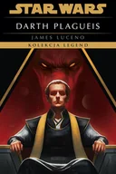 Horror, fantastyka grozy - Star Wars. Darth Plagueis. Kolekcja Legend - miniaturka - grafika 1