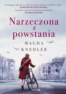 Felietony i reportaże - Narzeczona z powstania - Magda Knedler - miniaturka - grafika 1