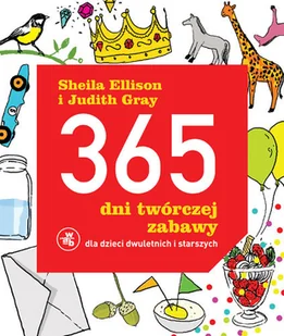 365 dni twórczej zabawy dla dzieci dwuletnich i starszych - Miłość, seks, związki - miniaturka - grafika 1
