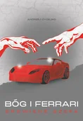 Felietony i reportaże - Bóg i Ferrari. Spowiedź szefa - miniaturka - grafika 1
