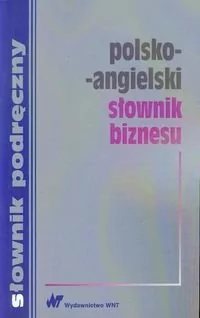 WNT Polsko-angielski słownik biznesu - Tomasz Wyżyński