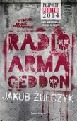 Powieści - Świat Książki Radio Armageddon - Jakub Żulczyk - miniaturka - grafika 1