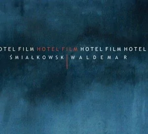 Waldemar Śmiałkowski Hotel Film - Poezja śpiewana - miniaturka - grafika 1