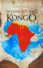 Ostatni lot nad Kongo - Opowiadania - miniaturka - grafika 1