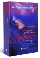 Literatura obyczajowa - Tajemnice Dworu Sułtana. Księga V. Nurbanu. Synowa odaliski - miniaturka - grafika 1