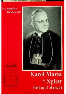 Karol Maria Splett - Biografie i autobiografie - miniaturka - grafika 1