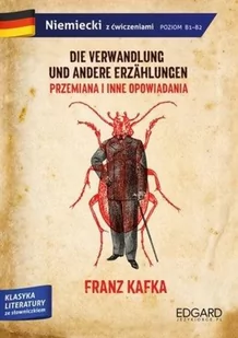 Franz Kafka Przemiana i inne opowiadania/Die Verwandlung und andere Erzählungen Adaptacja klasyki - Książki do nauki języka niemieckiego Franz Kafka Przemiana i inne opowiadania/Die Verwandlung und andere Erzählungen Adaptacja klasyki - Książki do nauki języka niemieckiego - miniaturka - grafika 2