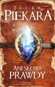 Fantasy - Ani słowa prawdy Jacek Piekara - miniaturka - grafika 1