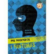 Książki edukacyjne - Pan Samochodzik i Fantomas - miniaturka - grafika 1