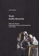 Książki o kulturze i sztuce - Teatr Małej Ojczyzny - miniaturka - grafika 1