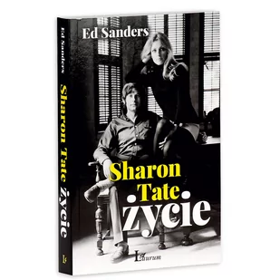 Sharon Tate Życie Ed Sanders - Biografie i autobiografie - miniaturka - grafika 1
